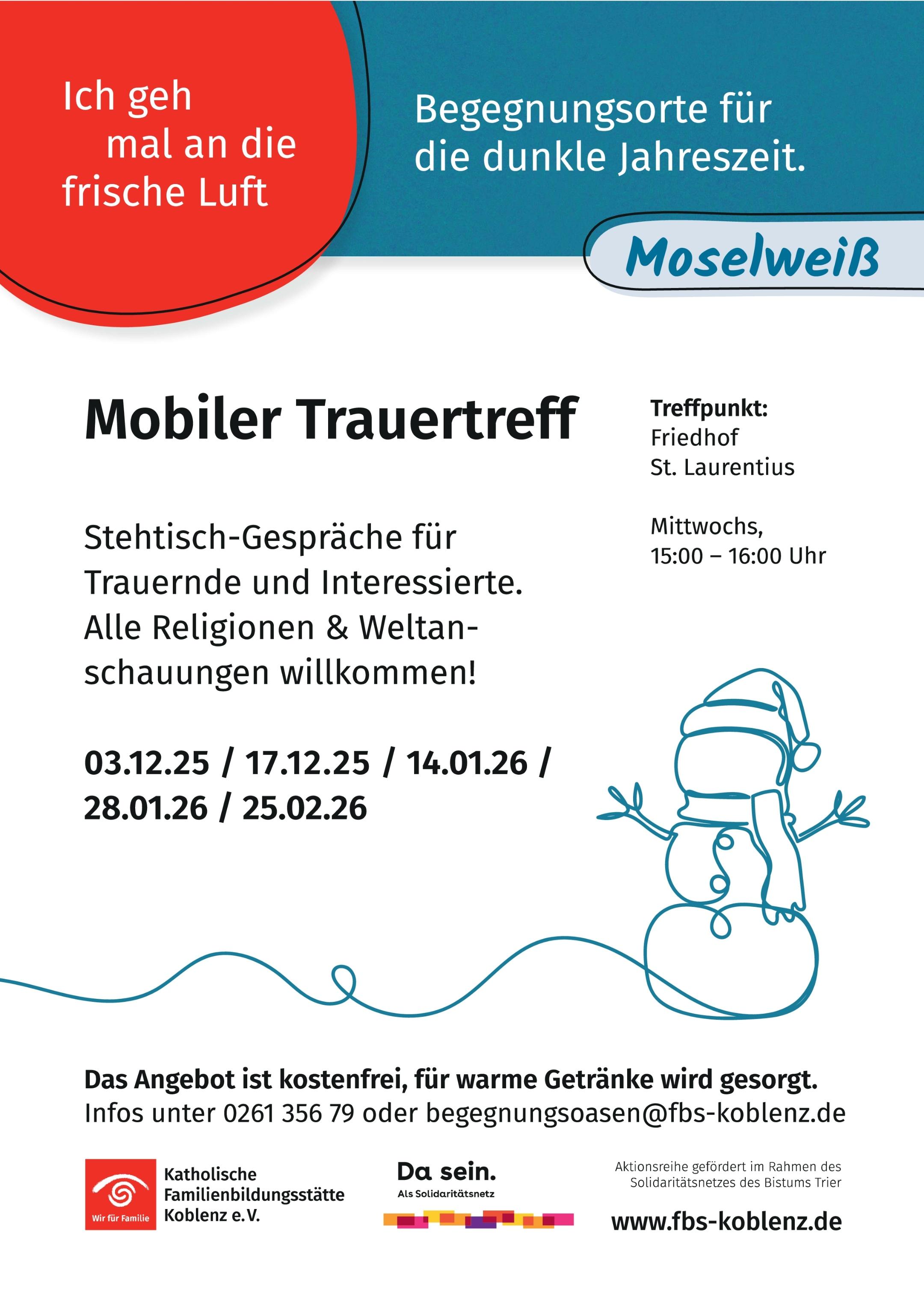 Plakat mit Einladung und Terminen zum Mobilen Trauertreff auf dem Friedhof St. Laurentius in Koblenz (c) FBS Koblenz Plakat mit Einladung und Terminen zum Mobilen Trauertreff auf dem Friedhof St. Laurentius in Koblenz